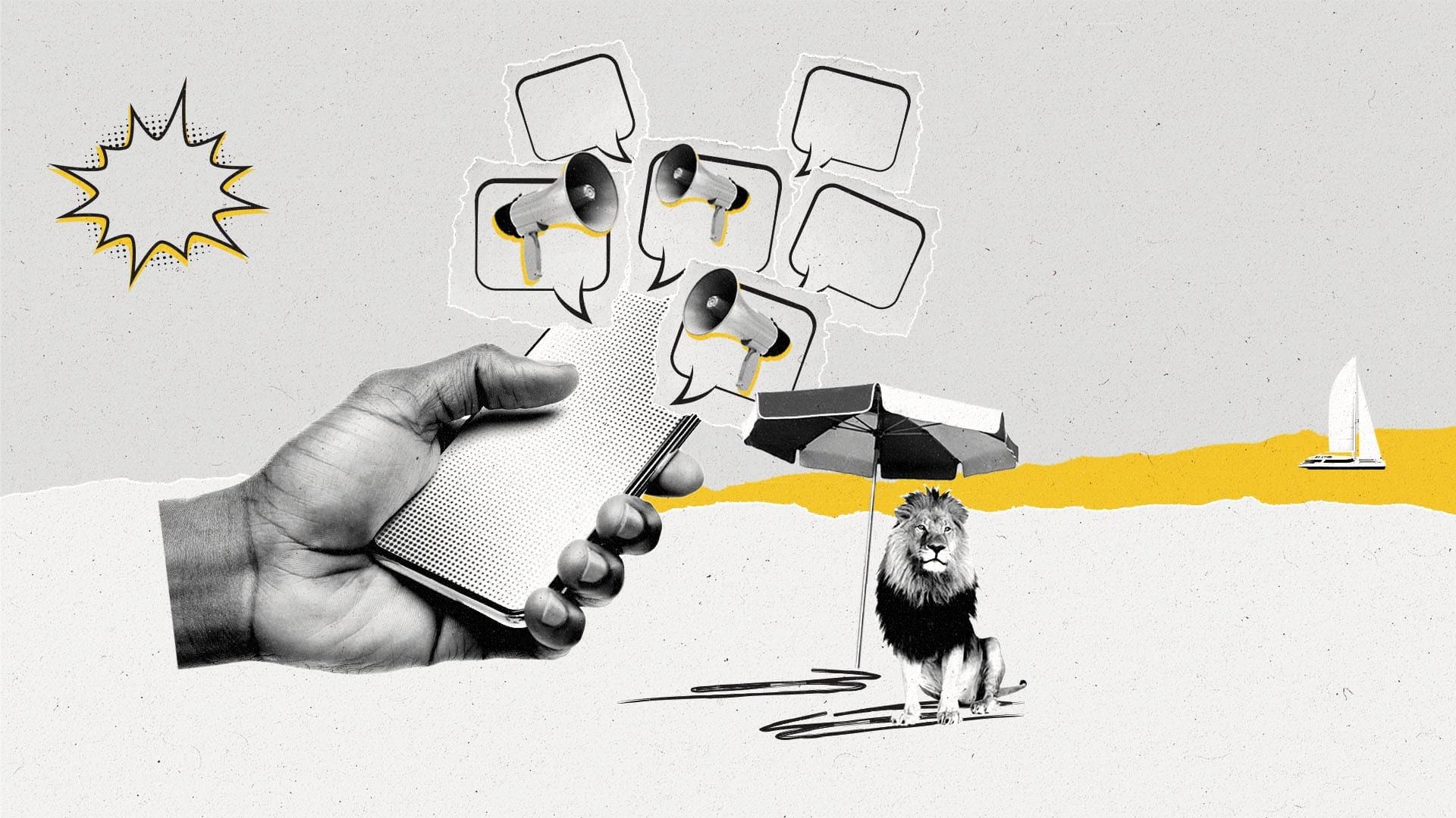 Comic-book style photo illustration of a hand holding a phone, speech bubbles showing megaphones, scribbles, and a lion under an umbrella, set on a beach